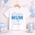 Children's clothing with the best mum ever t-shirt design