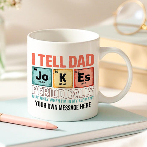 Personalised Dad Joke Mug – Funny Dad Gift | Custom Message Cup | Fathers Day Mug