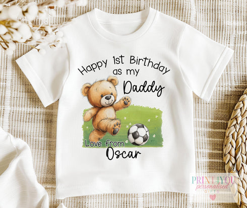 1st Birthday as My Daddy Personalised Baby Outfit | Teddy Bear & Football Design | Vest, T-Shirt, Sleepsuit or Bib | DTG Print