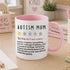 Autism Mum Mug – Special Needs Parent Gift – Invisible Disability Awareness - White Mug