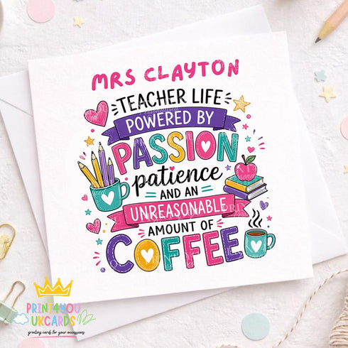 Personalised teacher thank you card with colourful typography, pencils, books and hearts, featuring “Teacher life powered by passion, patience and coffee” design