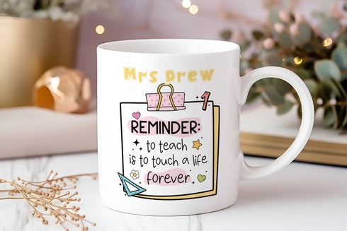 Personalised Thank You mug, teacher Gift ideas , Personalised Mug, To teach is to touch a life forever