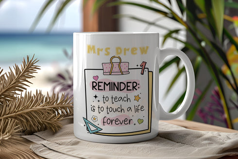 Personalised Thank You mug, teacher Gift ideas , Personalised Mug, To teach is to touch a life forever