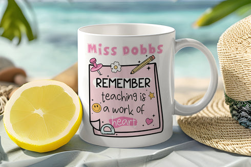 Personalised Thank You mug, teacher Gift ideas , Personalised Mug, Teaching is a work of Heatt