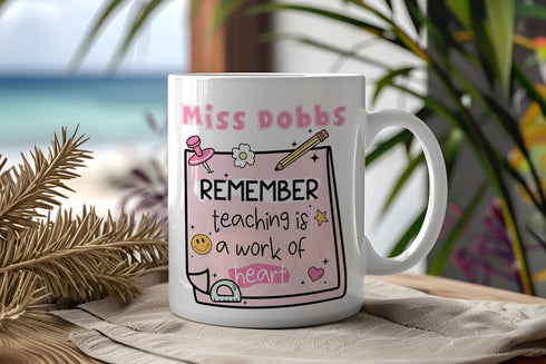 Personalised Thank You mug, teacher Gift ideas , Personalised Mug, Teaching is a work of Heatt