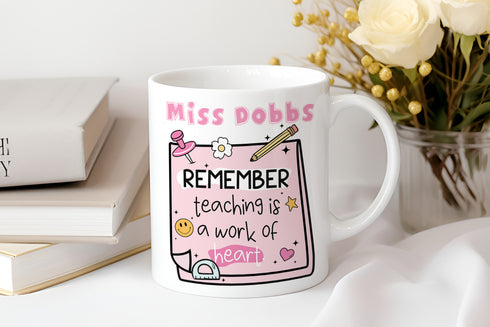 Personalised Thank You mug, teacher Gift ideas , Personalised Mug, Teaching is a work of Heatt