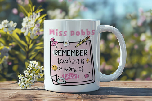 Personalised Thank You mug, teacher Gift ideas , Personalised Mug, Teaching is a work of Heatt