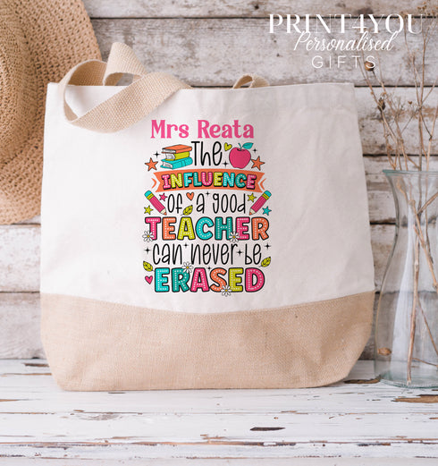Thank You Teacher Gift, Personalised Cotton Jute Tote Bag - Available in medium and XL, The influence of a Good teacher can never be erased