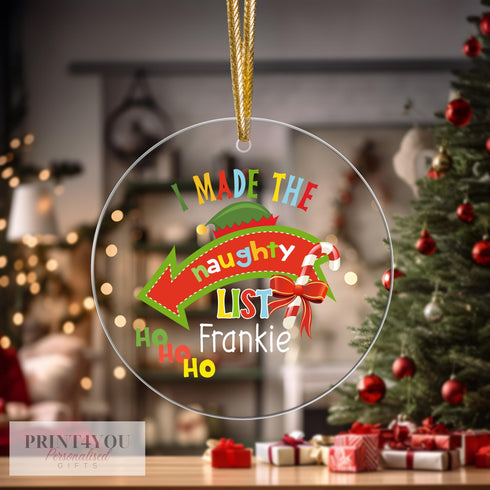 Personalised Christmas Tree Decoration, I made the Naughty list, Christmas Bauble, UV Printed Acrylic