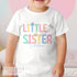 Little Sister Personalised T-shirt, Sleepsuit Baby grow Bodysuit Vest, New Sister Gift, Sibling matching T-shirts