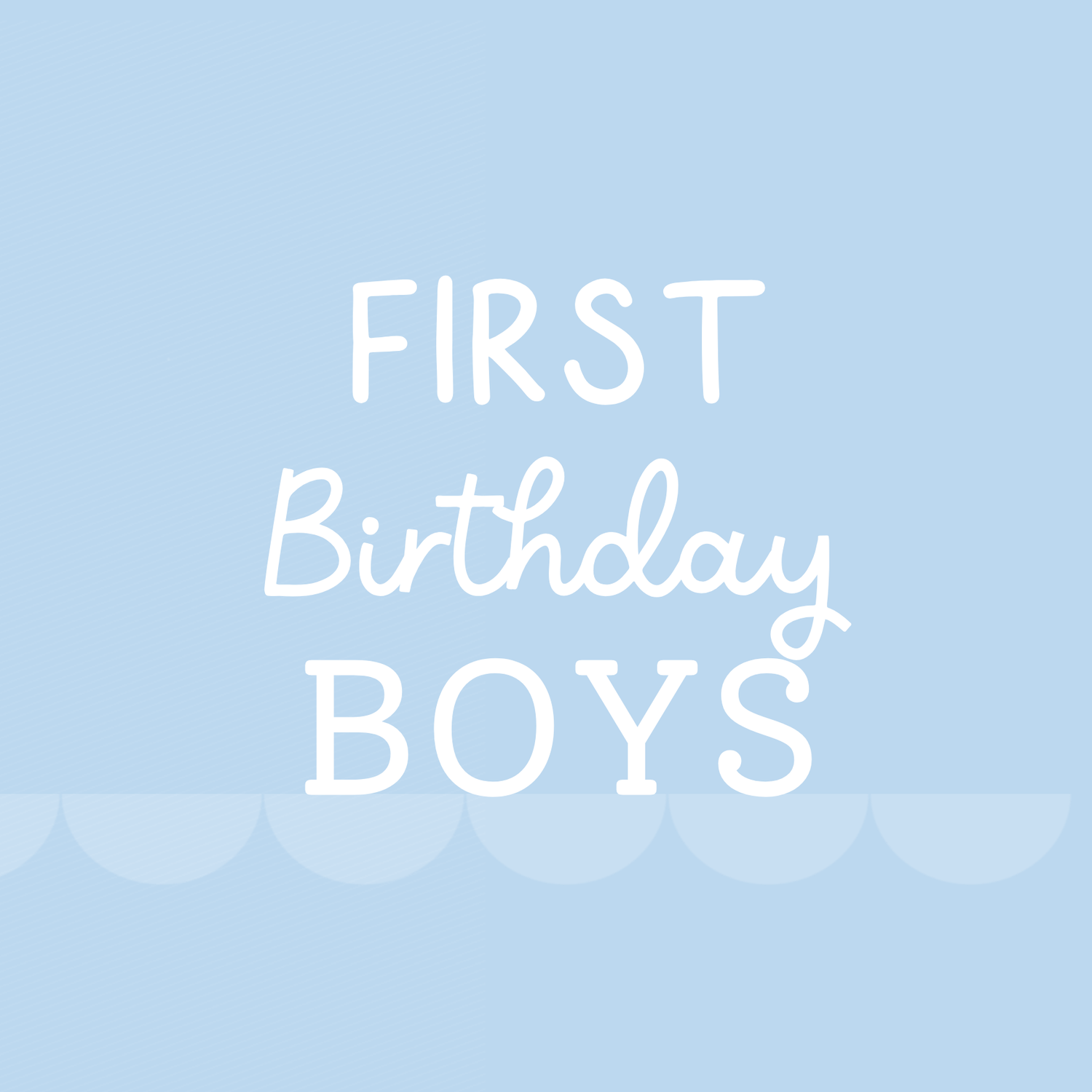 > 1st Birthday Boys