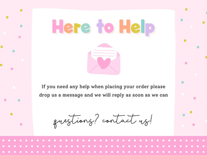 Here to help - message Print4You if you need any help placing your personalised order