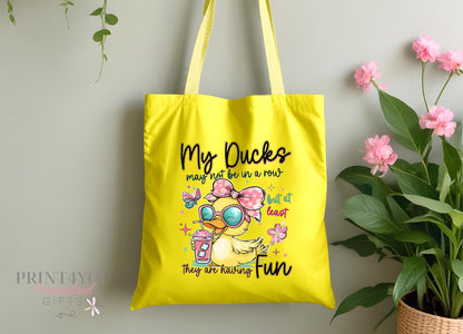 Personalised Duck Tote Bag – 'My Ducks Aren't In A Row' Funny Custom Gift