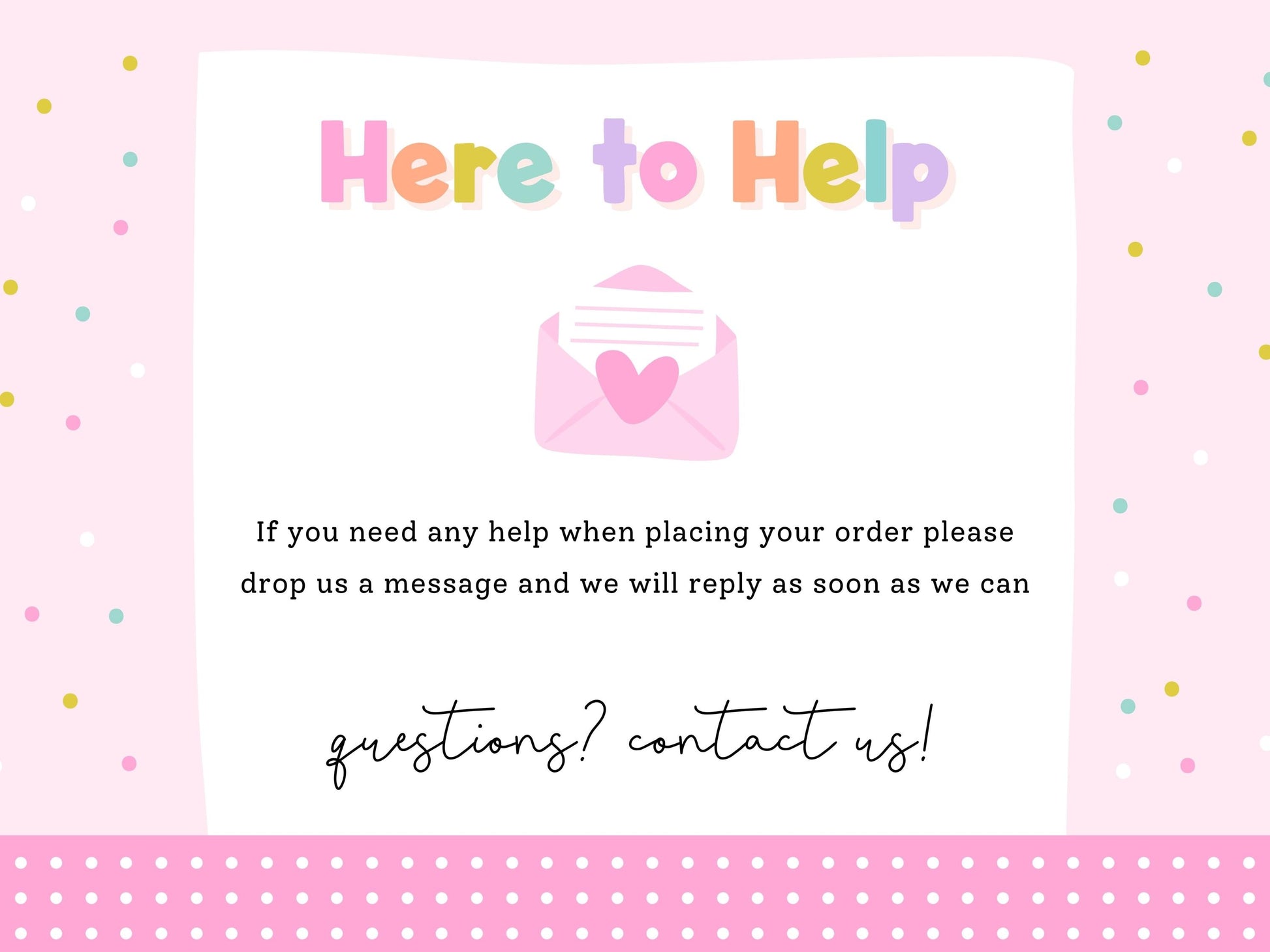 Here to help - message Print4You if you need any help placing your personalised order