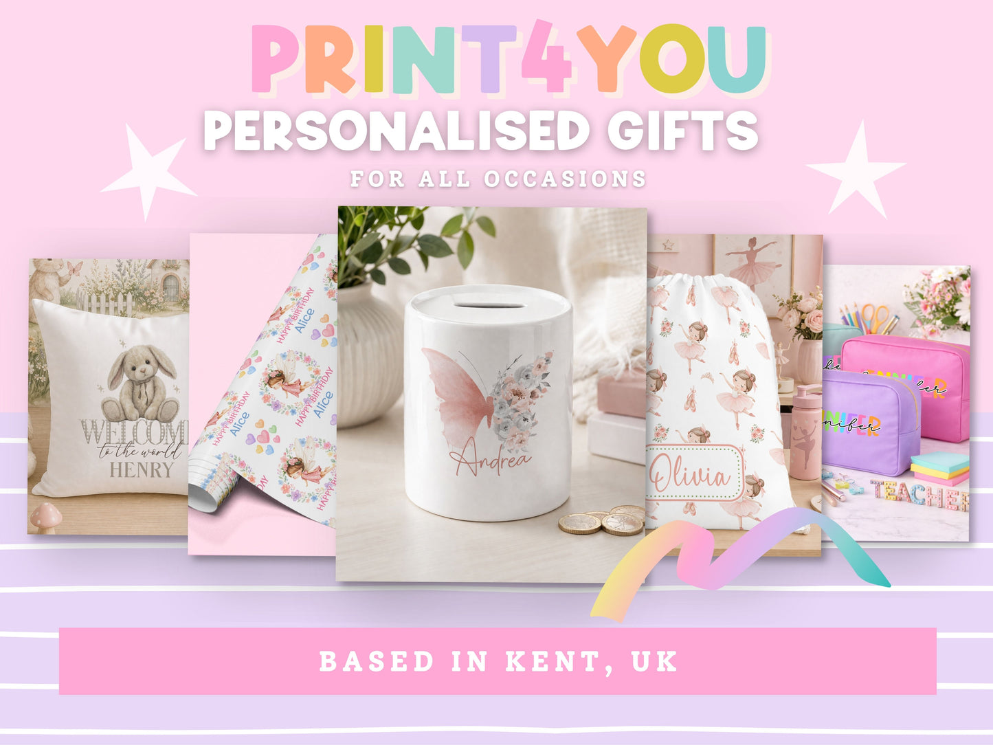 The image is a collage of five different images, each featuring a personalized gift item, such as a mug, bag, or pillow, with a personalized name printed on it. The text above the collage reads "PRINT4YOU PERSONALISED GIFTS FOR ALL OCCASIONS", and the text at the bottom of the image says "BASED IN KENT, UK".