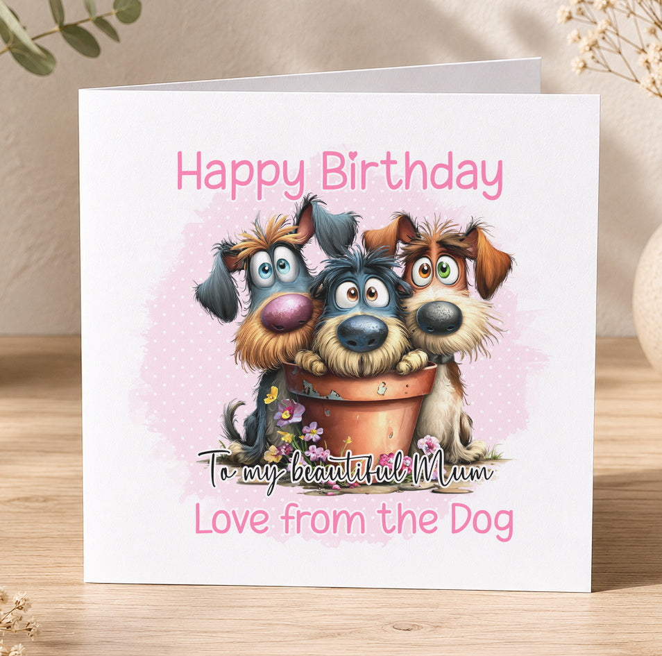 Square personalised dog birthday card for Mum, showing three cartoon dogs and the message 'Happy Birthday' from the family dog.