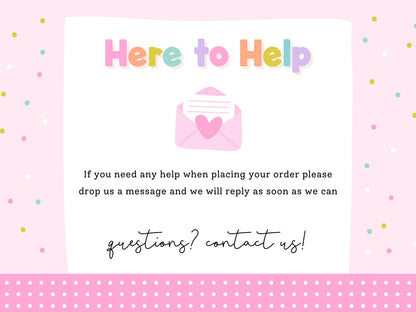 Here to help - message Print4You if you need any help placing your personalised order