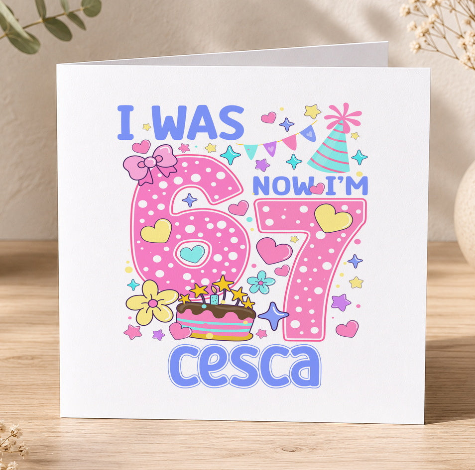Pink and white polka dot kids birthday card printed with the number 67 and personalised wording referencing the 'six seven' trend, shown with the example name Cesca.