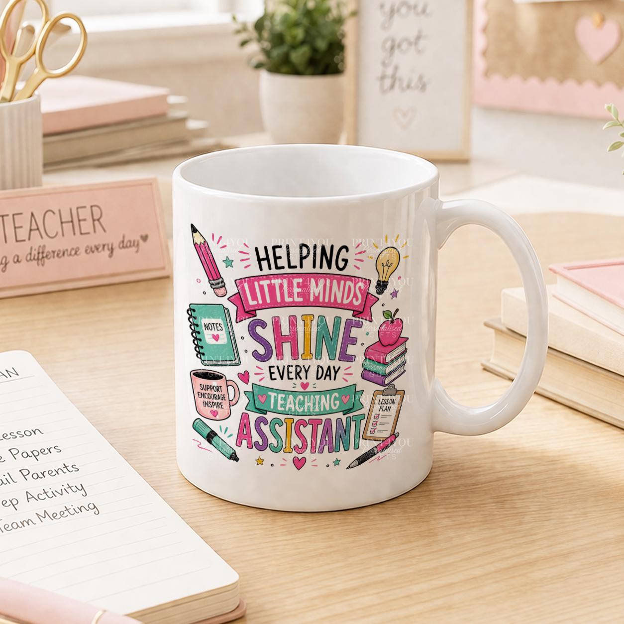 Teaching assistant mug, helping little minds shine gift